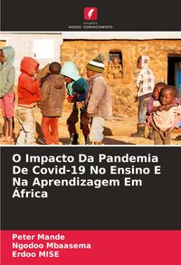 Produktbild: O Impacto Da Pandemia De Covid-19 No Ensino E Na Aprendizagem Em &Aacute;frica