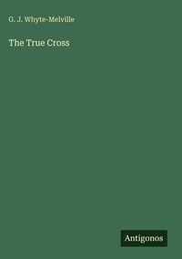 Produktbild: The True Cross