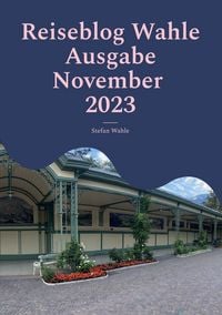 Produktbild: Reiseblog Wahle Ausgabe November 2023