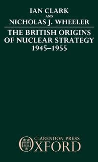Produktbild: The British Origins of Nuclear Strategy 1945-1955