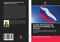 Produktbild: Elites Pol&iacute;ticas Do Distrito Federal Do Volga