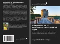 Produktbild: Adaptaci&oacute;n de la ciudadela a la escasez de agua