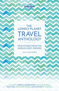Produktbild: Boyle, T: Lonely Planet the Lonely Planet Travel Anthology