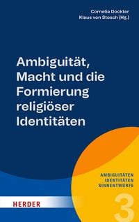 Produktbild: Ambiguit&auml;t, Macht und die Formierung religi&ouml;ser Identit&auml;ten