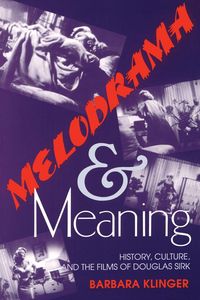 Produktbild: Klinger, B: Melodrama and Meaning