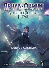 Produktbild: Arayis Ormani-Solgun Ruhlar Kitabi