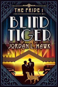 Produktbild: Blind Tiger (The Pride, #1)