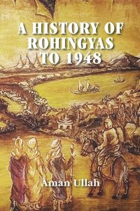 Produktbild: A History of Rohingyas to 1948
