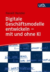 Produktbild: Digitale Gesch&auml;ftsmodelle entwickeln &ndash; mit und ohne KI