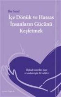 Produktbild: Ice D&ouml;n&uuml;k ve Hassas Insanlarin G&uuml;c&uuml;n&uuml; Kesfetmek