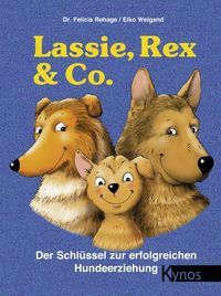 Bild vom Artikel Lassie, Rex und Co vom Autor Felicia Rehage