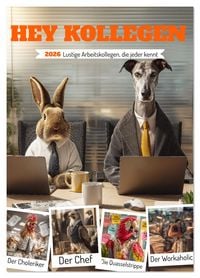 Produktbild: Hey Kollegen - Lustige Arbeitskollegen, die jeder kennt (Wandkalender 2026 DIN A2 hoch), CALVENDO Monatskalender