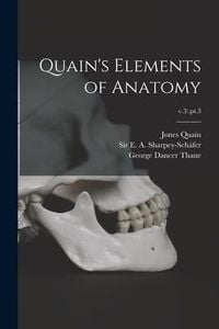 Produktbild: Quain's Elements of Anatomy; v.3: .pt.3