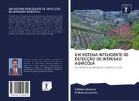 Produktbild: Um Sistema Inteligente De Detec&ccedil;&atilde;o De Intrus&atilde;o Agr&iacute;cola