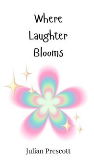 Produktbild: Where Laughter Blooms
