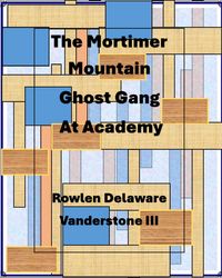 Produktbild: The Mortimer Mountain Ghost Gang at Academy