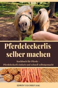 Produktbild: Pferdeleckerlis selber machen