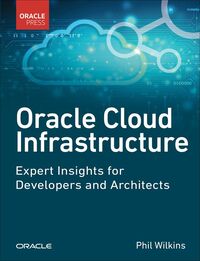 Produktbild: Oracle Cloud Infrastructure - Expert Insights for Developers and Architects