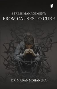 Produktbild: STRESS MANAGEMENT - FROM CAUSES TO CURE