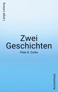 Produktbild: Zwei Geschichten. Kurzschluss - Lange Leitung