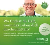 Produktbild: Wo findest du Halt, wenn das Leben dich durchsch&uuml;ttelt? Vortrags-CD