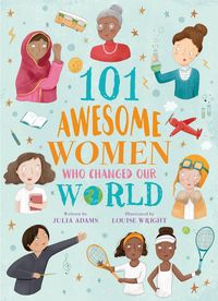 Produktbild: 101 Awesome Women Who Changed Our World