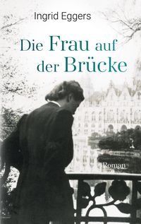 Produktbild: Die Frau auf der Br&uuml;cke