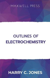 Produktbild: Outlines of Electrochemistry