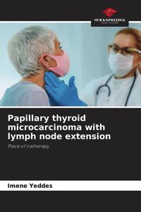 Produktbild: Papillary thyroid microcarcinoma with lymph node extension