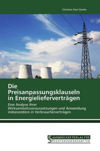 Produktbild: Starke, C: Preisanpassungsklauseln in Energieliefervertr&auml;gen