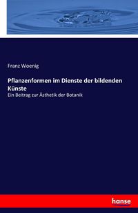 Produktbild: Pflanzenformen im Dienste der bildenden K&uuml;nste