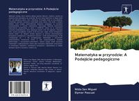 Produktbild: Matematyka w przyrodzie: A Podej&iquest;cie pedagogiczne