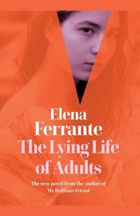 Bild vom Artikel The Lying Life of Adults vom Autor Elena Ferrante