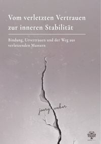 Produktbild: Vom verletzten Vertrauen zur inneren Stabilit&auml;t