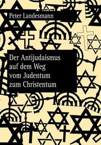 Produktbild: Der Antijudaismus auf dem Weg vom Judentum zum Christentum
