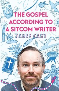 Produktbild: The Gospel According to a Sitcom Writer