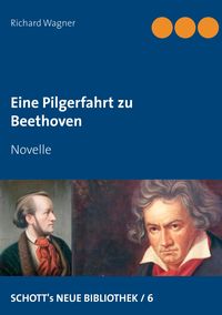 Bild vom Artikel Eine Pilgerfahrt zu Beethoven vom Autor Richard Wagner