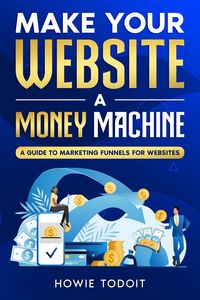Produktbild: Make Your Website a Money Machine