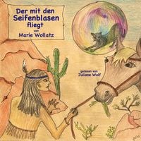 Produktbild: Der mit den Seifenblasen fliegt