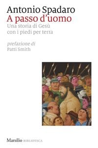 Produktbild: A passo d'uomo. Una storia di Ges&ugrave; con i piedi per terra