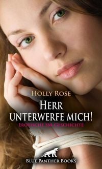 Produktbild: Herr unterwerfe mich! Erotische SM-Geschichte + 1 weitere Geschichte