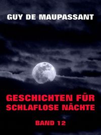 Produktbild: Geschichten f&uuml;r schlaflose N&auml;chte, Band 12