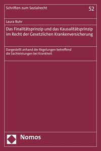Produktbild: Das Finalit&auml;tsprinzip und das Kausalit&auml;tsprinzip im Recht der Gesetzlichen Krankenversicherung