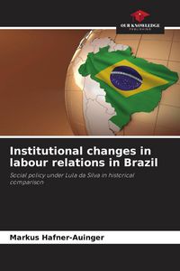 Produktbild: Institutional changes in labour relations in Brazil