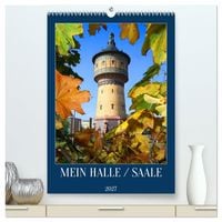 Produktbild: MEIN HALLE / SAALE (hochwertiger Premium Wandkalender 2027 DIN A2 hoch), Kunstdruck in Hochglanz