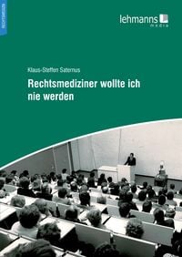 Produktbild: Rechtsmediziner wollte ich nie werden
