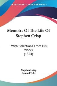 Produktbild: Memoirs Of The Life Of Stephen Crisp