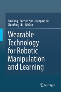 Produktbild: Wearable Technology for Robotic Manipulation and Learning
