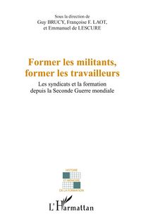 Produktbild: Former les militants, former les travailleurs