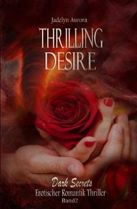 Produktbild: Thrilling Desire: Dark Secrets Band 2